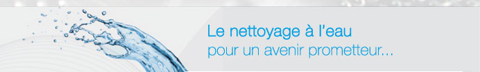 Le nettoyage à l'eau pour un avenir prometteur...